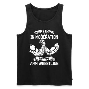 Armwrestling - Everything In Moderation Except Arm - Men's Premium Organic Tank Top - black - Front - AI Model Male 178 light (178cm)