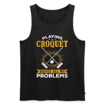 Funny Croquet Player Playing Croquet solves all my - Men's Premium Organic Tank Top - black - Front - Michal (187cm)