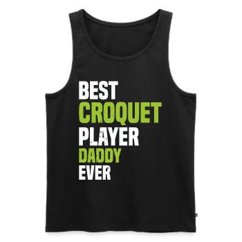 Best Croquet Player Daddy Ever - Croquet Dad - Männer Premium Bio Tank Top - Schwarz - Vorne - Michal (187cm)