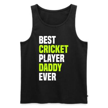 Best Cricket Player Daddy Ever - Cricketing Daddy - Men's Premium Organic Tank Top - black - Front - Michal (187cm)
