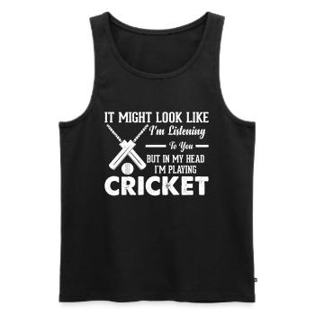 Cricketing Cricket Game - But In My Head I'm Playi - Männer Premium Bio Tank Top - Schwarz - Vorne - Michal (187cm)