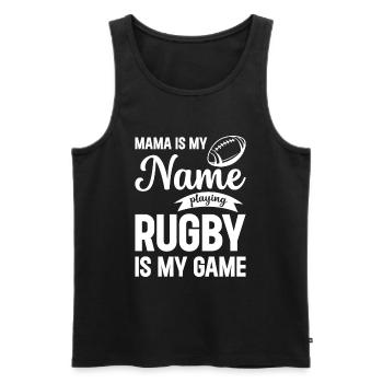 Mama is my name playing rugby is my game - Rugby M - Men's Premium Organic Tank Top - black - Front - AI Model Male 178 light (178cm)