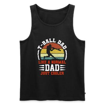 T-ball Dad like a normal Dad just cooler - Daddy T - Men's Premium Organic Tank Top - black - Front - Michal (187cm)