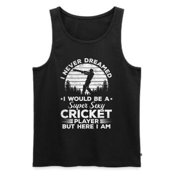 Je n’ai jamais rêvé que je serais un cricket super sexy Pl - Débardeur bio Premium Homme - noir - Devant - Michal (187cm)