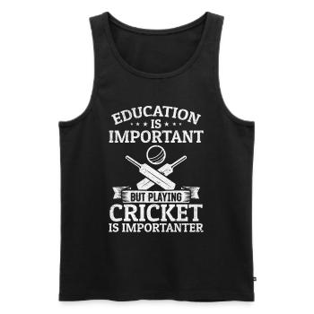 Education is important but playing Cricket is impo - Men's Premium Organic Tank Top - black - Front - Michal (187cm)