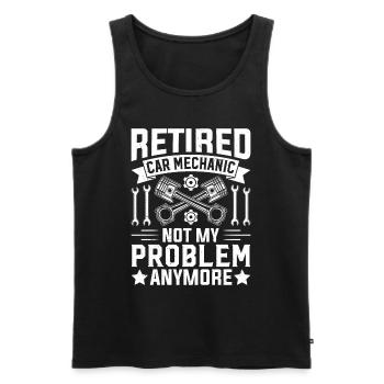 Retired car mechanic not my problem anymore - Men's Premium Organic Tank Top - black - Front - Michal (187cm)