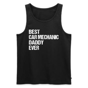 Best Car Mechanic Daddy Ever - Car Mechanic Dad - Men's Premium Organic Tank Top - black - Front - Michal (187cm)