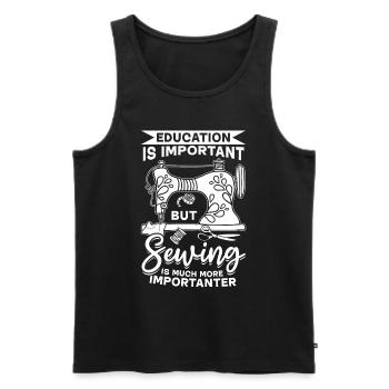 Education is important but Sewing is much more imp - Männer Premium Bio Tank Top - Schwarz - Vorne - Michal (187cm)