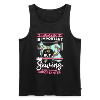 Education is important but Sewing is much more imp - Männer Premium Bio Tank Top - Schwarz - Vorne - Michal (187cm)