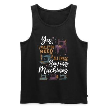 Yes I Really Do Need All These Sewing Machines - Männer Premium Bio Tank Top - Schwarz - Vorne - Michal (187cm)