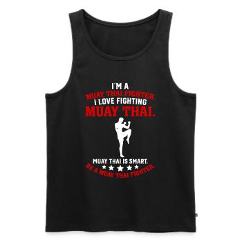 I'm a Muay Thai Fighter I love fighting Muay Thai - Men's Premium Organic Tank Top - black - Front - AI Model Male 178 light (178cm)