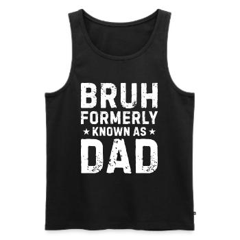 Bruh formerly known as dad - Männer Premium Bio Tank Top - Schwarz - Vorne - Michal (187cm)