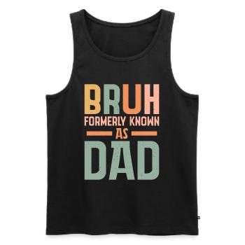 Bruh formerly known as dad - Männer Premium Bio Tank Top - Schwarz - Vorne - Michal (187cm)