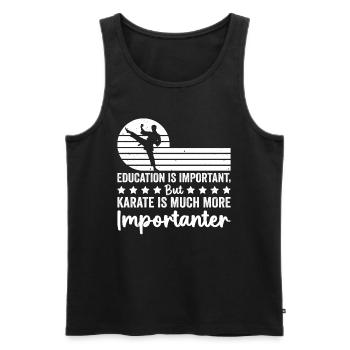 Education is important but Karate is much more imp - Männer Premium Bio Tank Top - Schwarz - Vorne - Michal (187cm)