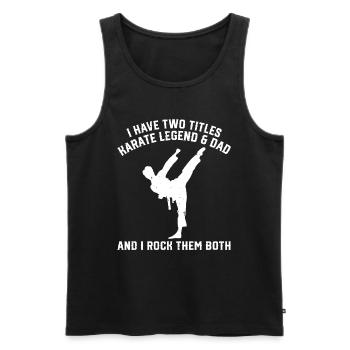I have two titles Karate Legend & Grandpa Karate - Männer Premium Bio Tank Top - Schwarz - Vorne - Michal (187cm)