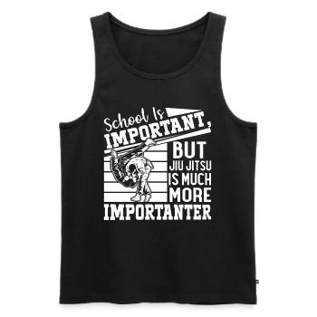 School is important but Jiu Jitsu is much more imp - Männer Premium Bio Tank Top - Schwarz - Vorne - Michal (187cm)