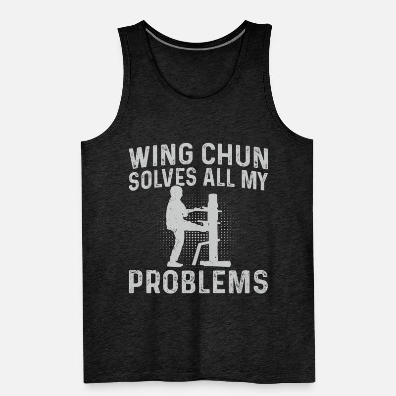 Wing Chun solves all my problems - Wing Chun Marti Men's Premium Organic Tank Top