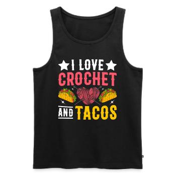 I love crochet and tacos - Funny Crocheter - Men's Premium Organic Tank Top - black - Front - Michal (187cm)