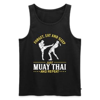 Forget eat and sleep just Muay Thai and repeat - M - Männer Premium Bio Tank Top - Schwarz - Vorne - Michal (187cm)