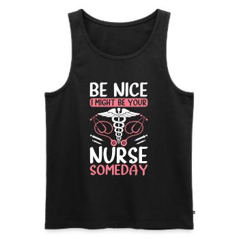 Be nice i might be your nurse someday - Funny Nurs - Männer Premium Bio Tank Top - Schwarz - Vorne - Michal (187cm)