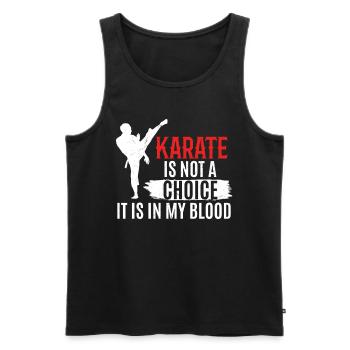 Karate is not a choice it is in my blood - Karate - Men's Premium Organic Tank Top - black - Front - Michal (187cm)