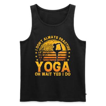 Yoga Lover - I don't always practise yoga oh wait - Men's Premium Organic Tank Top - black - Front - AI Model Male 178 light (178cm)