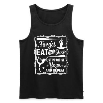 Oubliez, mangez et dormez, pratiquez simplement le yoga et répétez - Débardeur bio Premium Homme - noir - Devant - AI Model Male 178 light (178cm)