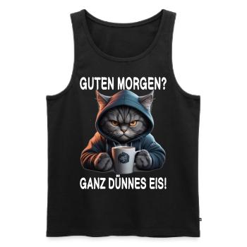 Guten Morgen Ganz dünnes Eis - Männer Premium Bio Tank Top - Schwarz - Vorne - Michal (187cm)