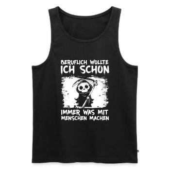 Beruflich wollte ich was mit Menschen Sensenmann - Männer Premium Bio Tank Top - Schwarz - Vorne - AI Model Male 178 light (178cm)