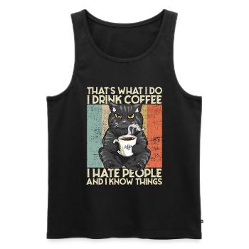 Drink Coffee I Hate People and i know things Katze - Männer Premium Bio Tank Top - Schwarz - Vorne - AI Model Male 178 light (178cm)