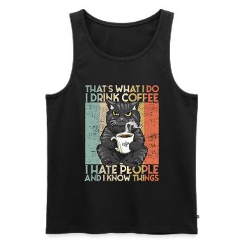 Drink Coffee I Hate People and i know things Katze - Männer Premium Bio Tank Top - Schwarz - Vorne - AI Model Male 178 light (178cm)