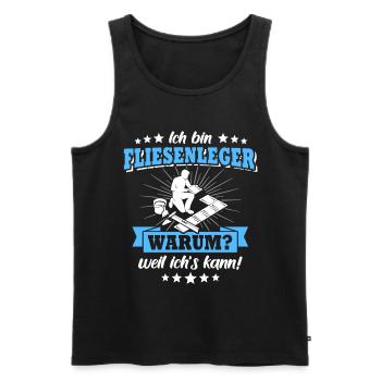 Fliesenleger Sprüche Fliesen Legen - Männer Premium Bio Tank Top - Schwarz - Vorne - Michal (187cm)