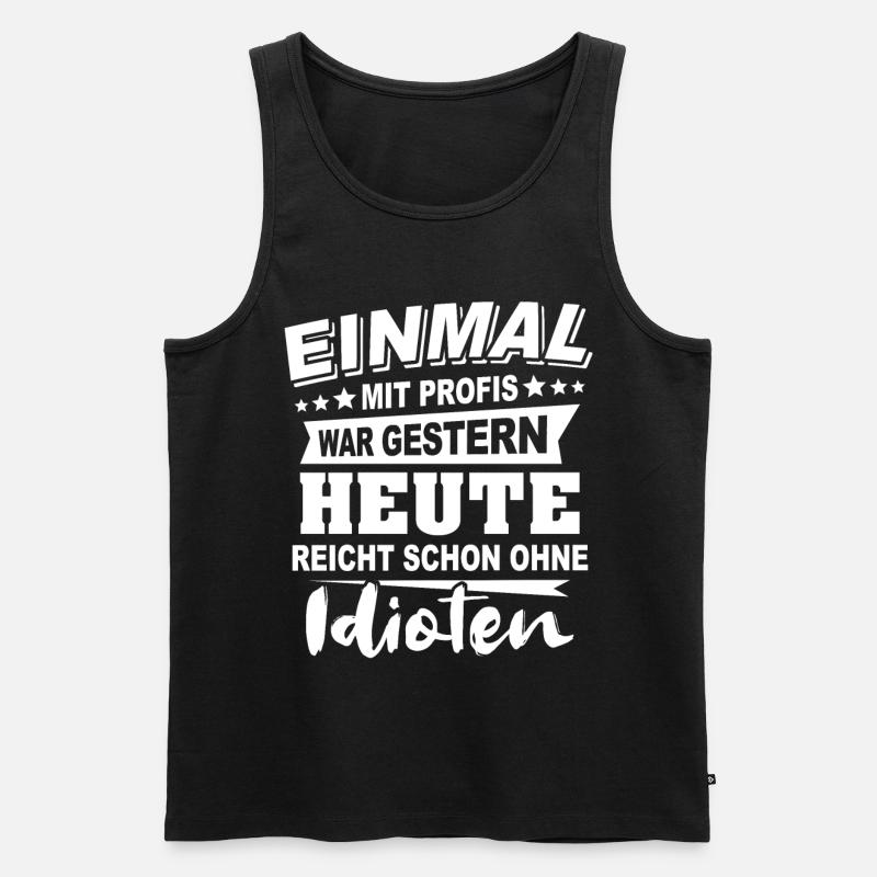 Profis Sprüche Heimwerker Handwerker - Männer Premium Bio Tank Top - Schwarz