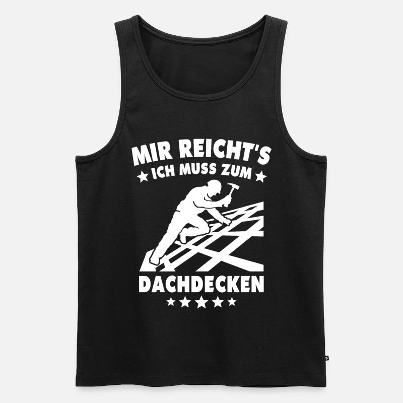 Dachdecker Sprüche Dachdecken - Männer Premium Bio Tank Top - Schwarz