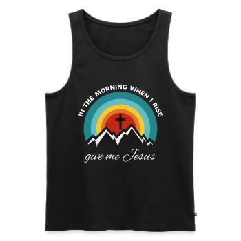 Am Morgen, wenn ich aufstehe, gib mir Jesus - - Männer Premium Bio Tank Top - Schwarz - Vorne - Michal (187cm)