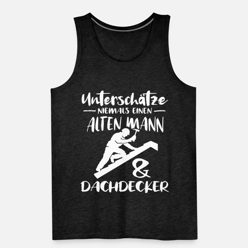 Dachdecker Dachdecken Dach Decken Männer Premium Bio Tank Top