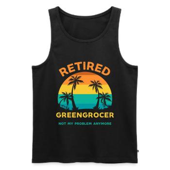 Retired greengrocer not my problem anymore - Men's Premium Organic Tank Top - black - Front - AI Model Male 178 light (178cm)
