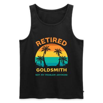 Retired goldsmith not my problem anymore - Men's Premium Organic Tank Top - black - Front - AI Model Male 178 light (178cm)