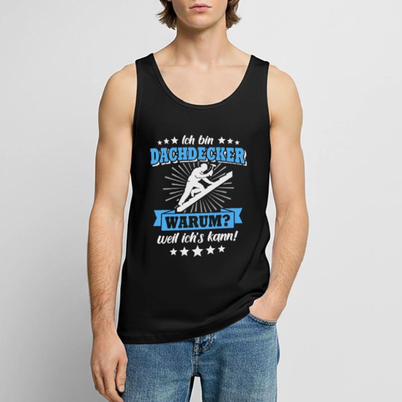 Dachdecker Sprüche Dachdecken Männer Premium Bio Tank Top