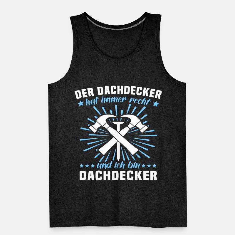 Dachdecker Sprüche Dachdecken Männer Premium Bio Tank Top
