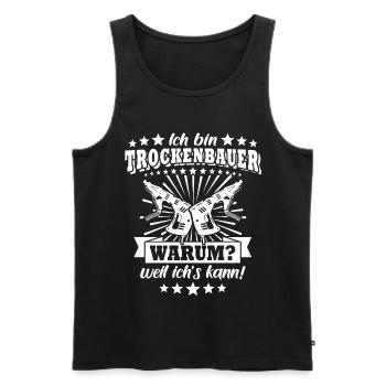 Trockenbaumonteur - Männer Premium Bio Tank Top - Schwarz - Vorne - Michal (187cm)
