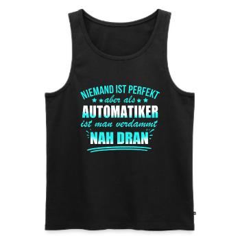 Niemand ist perfekt als ein Automatiker - Männer Premium Bio Tank Top - Schwarz - Vorne - Michal (187cm)