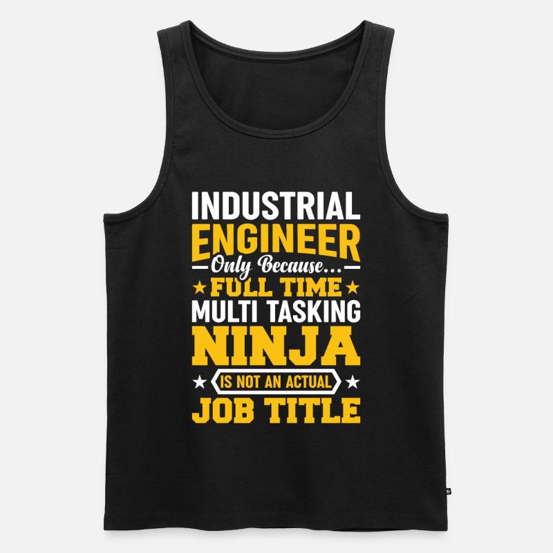 Industrial Engineer Only Because - Männer Premium Bio Tank Top - Schwarz