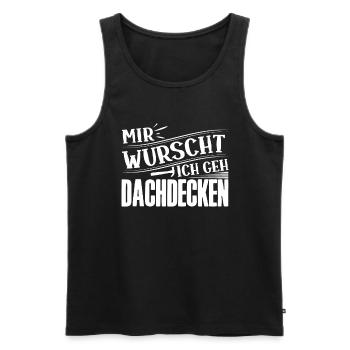 Mir Wurscht Ich Ceh Dahdecken - Männer Premium Bio Tank Top - Schwarz - Vorne - Michal (187cm)