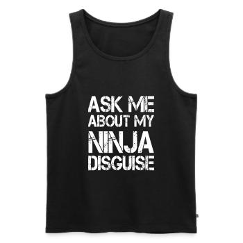 Lustiges Ninja Geschenk Ask Me About My Ninja - Männer Premium Bio Tank Top - Schwarz - Vorne - AI Model Male 178 light (178cm)