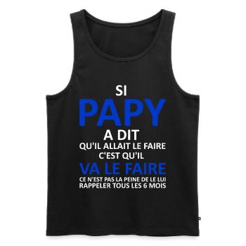 Papy va le faire - Débardeur bio Premium Homme - noir - Devant - Michal (187cm)