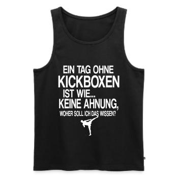 Ein Tag ohne Kickboxen Lustige Sprüche MMA Boxen - Männer Premium Bio Tank Top - Schwarz - Vorne - Michal (187cm)