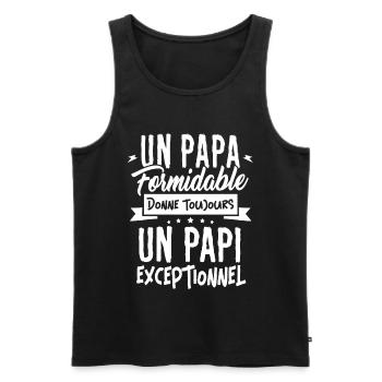 un Papa Formidable donne un Papi Exceptionnel - Débardeur bio Premium Homme - noir - Devant - Michal (187cm)