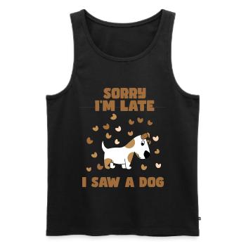 Tut mir leid, dass ich zu spät bin, ich habe einen Hund gesehen. Humor # - Männer Premium Bio Tank Top - Schwarz - Vorne - Michal (187cm)