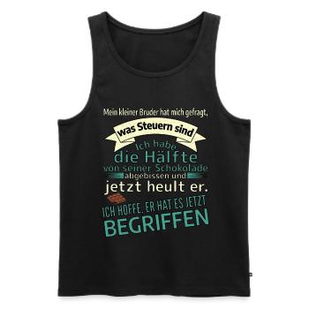 Steuern erklären kleiner Bruder Schokolade lustig - Männer Premium Bio Tank Top - Schwarz - Vorne - Michal (187cm)